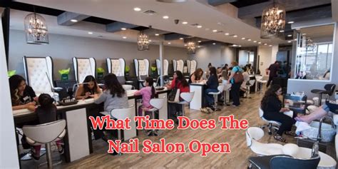 What time does the nail salon open - Shreveport Nail Salons spa your nails, We have a team of licensed professionals that are dedicated and will give you a satisfaction at an affordable price.